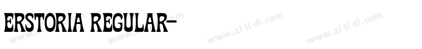 Erstoria Regular字体转换 Erstoria Regular字体转换